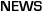 NEWS NEWS