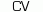 CV CV